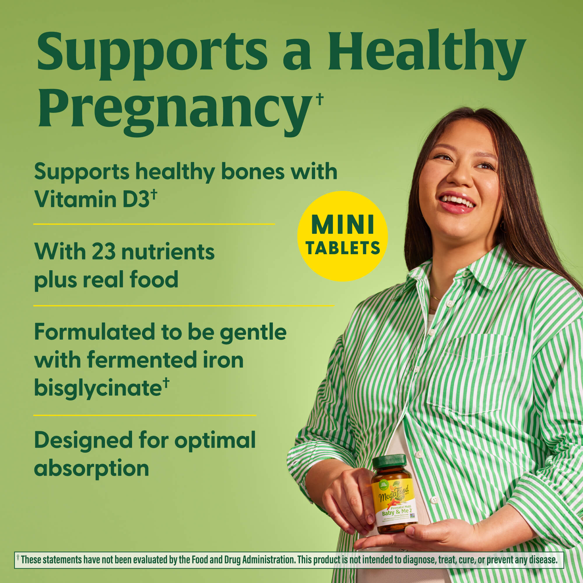 Baby & Me 2 Mini Prenatal Multi supports a healthy pregnancy