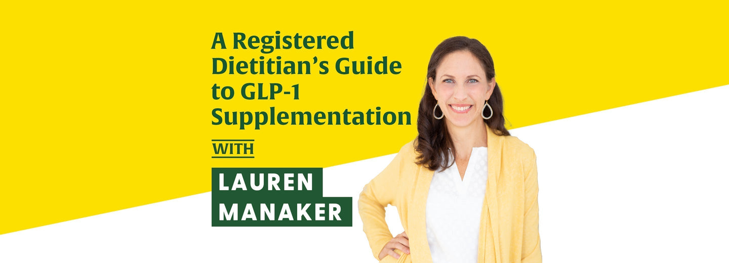 A Registered Dietitian’s Guide to GLP-1 Supplementation
