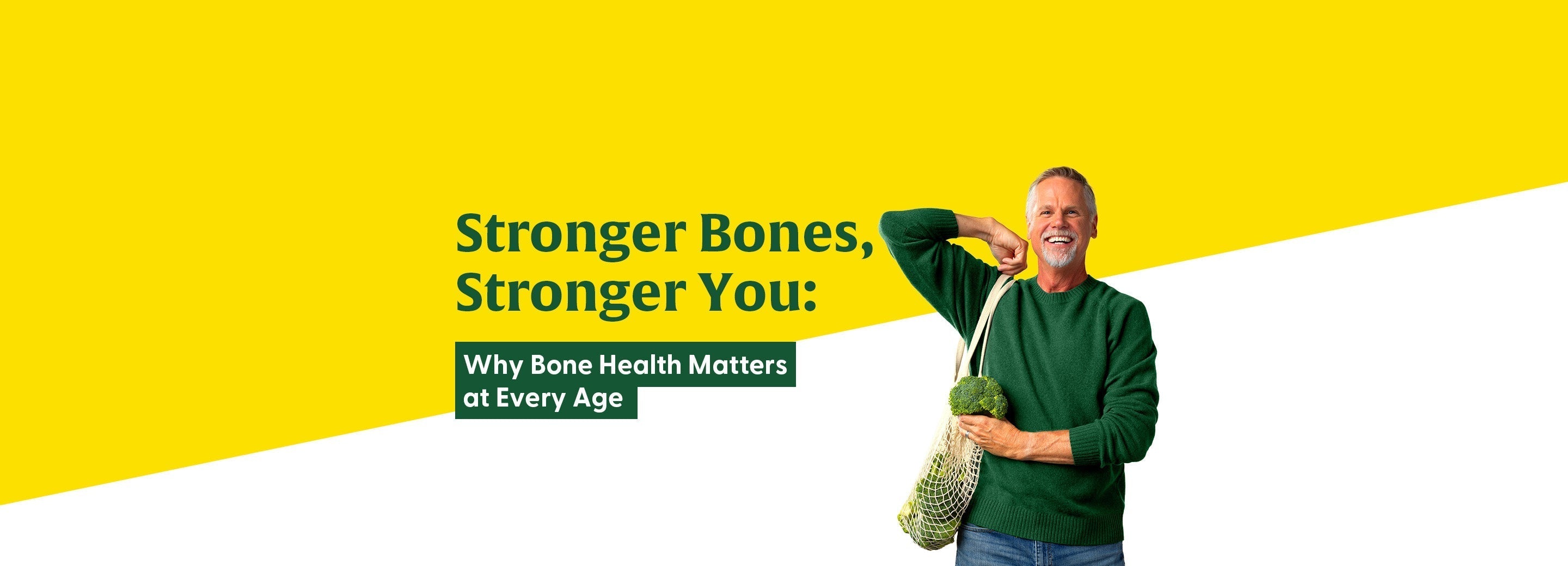 Stronger Bones, Stronger You: Why Bone Health Matters at Every Age