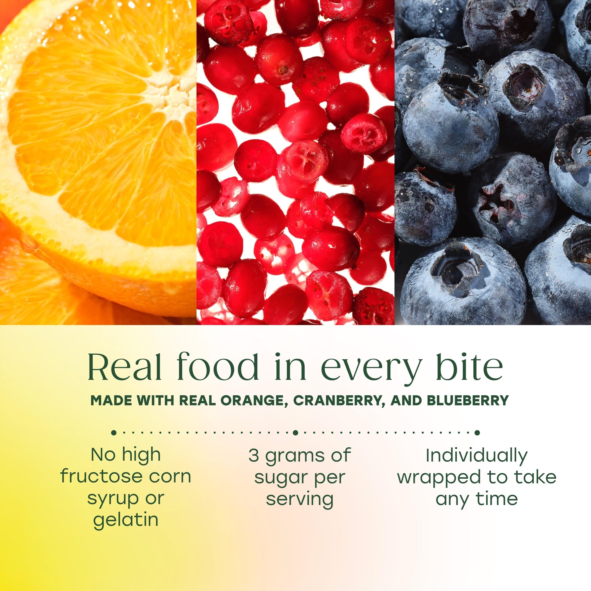 Real food in every bite. Made with real orange, cranberry, and blueberry