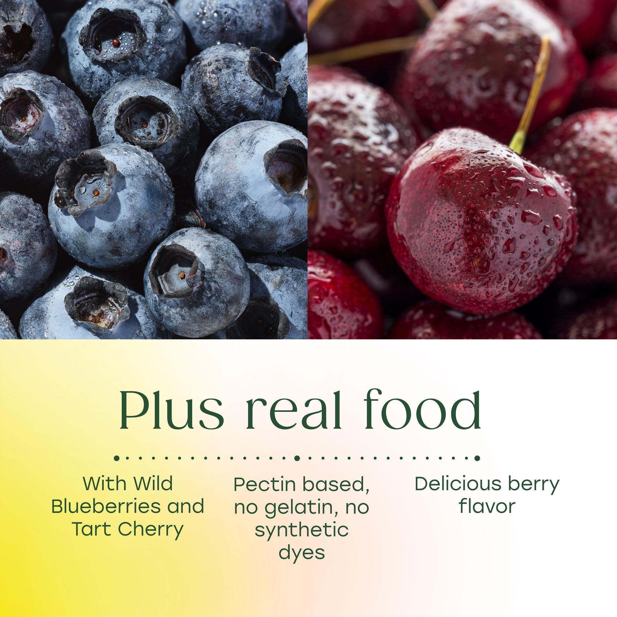 Plus real food. Made with wild blueberries and tart cherry