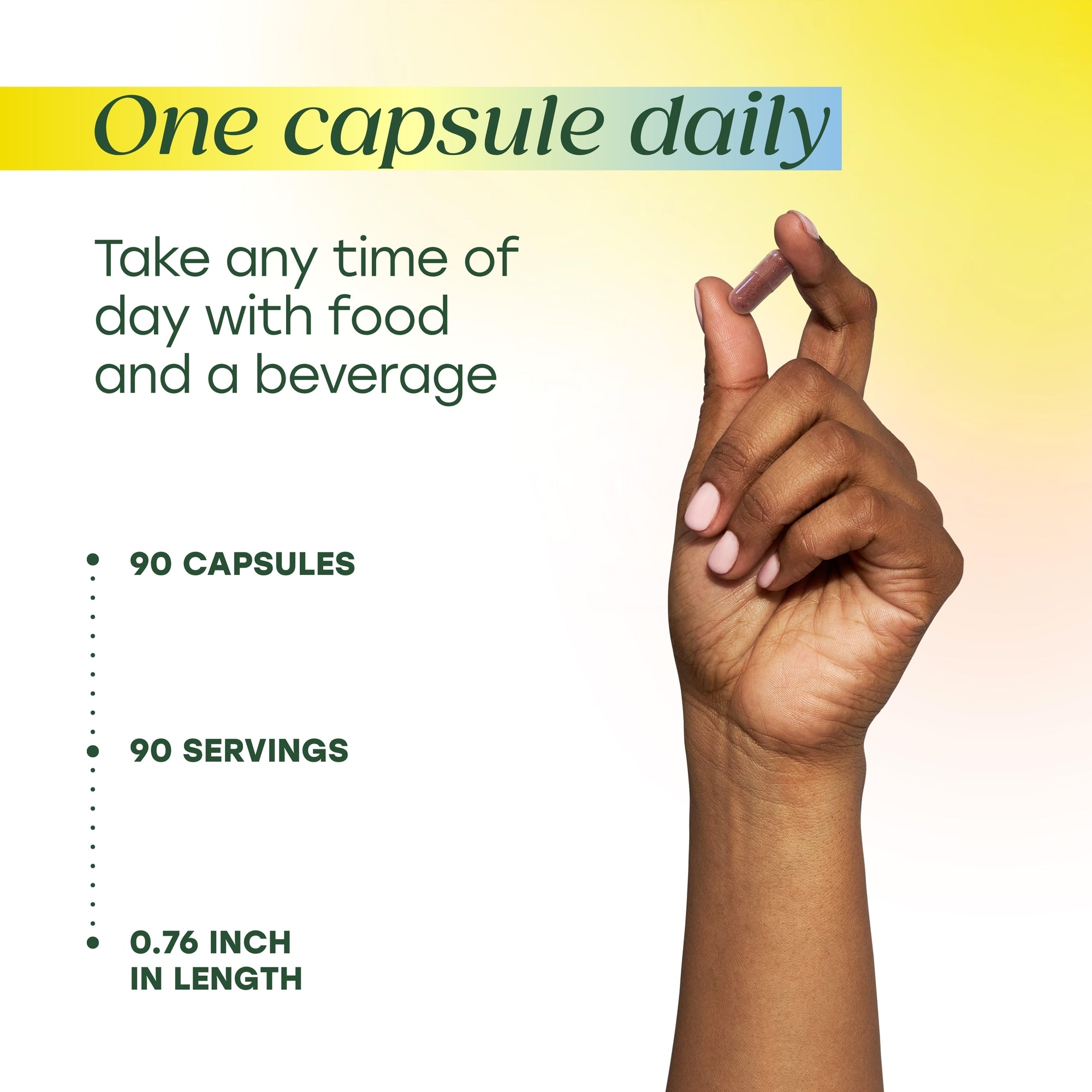 One capsule daily