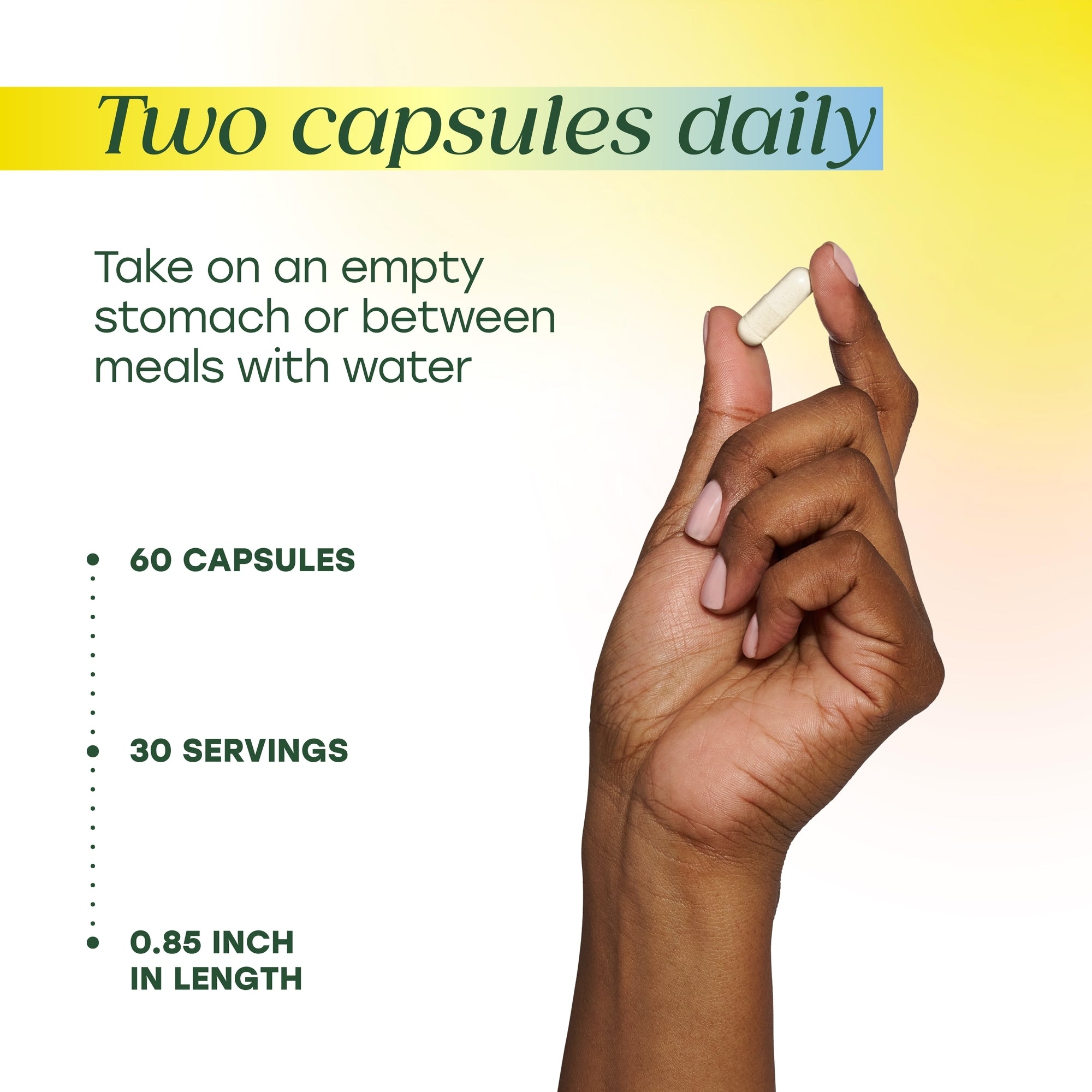 Two capsules daily