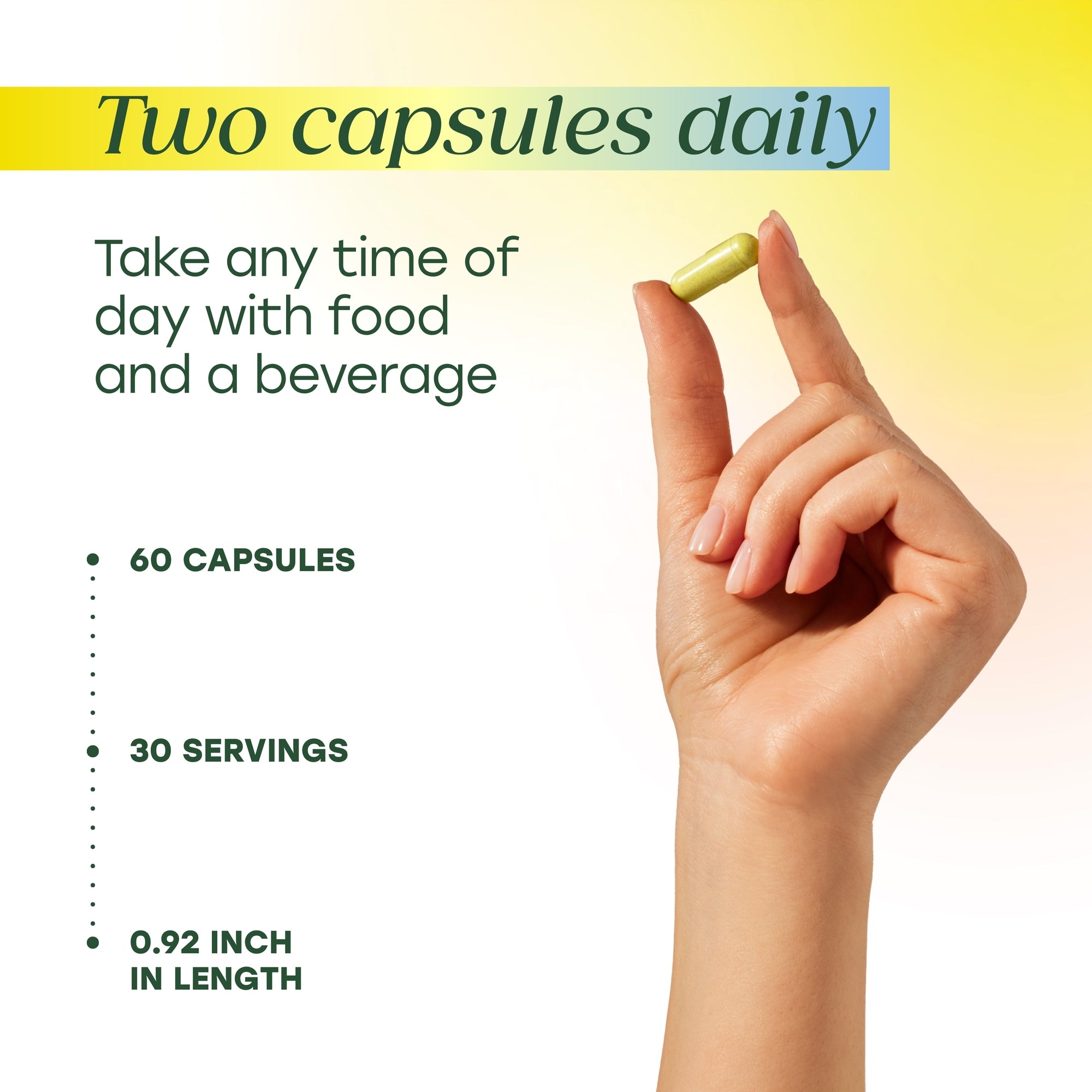 Two capsules daily