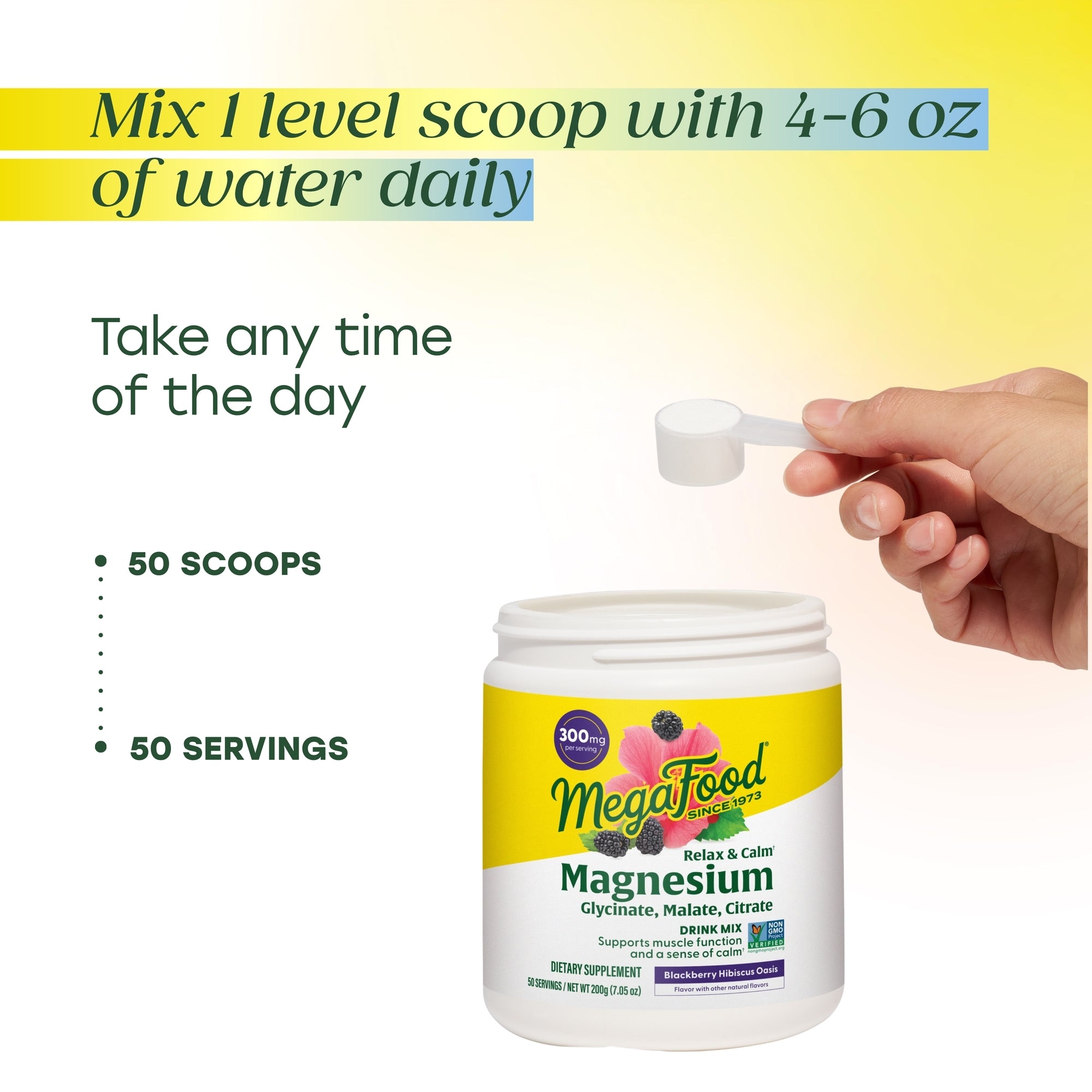 Mix 1 level scoop with 4-6oz of water daily